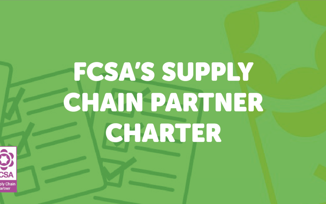 Driving up standards in the supply chain – FCSA launches new initiative