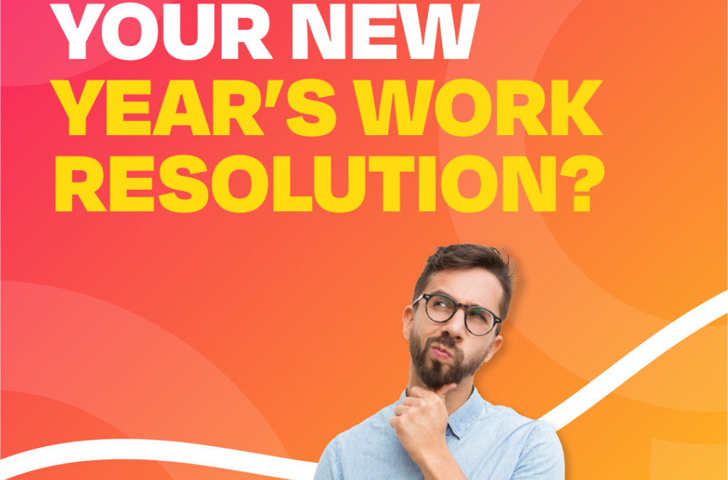 5 New Year’s work resolutions to set in 2023